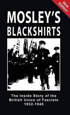 Mosley's Blackshirts by Jeffrey Hamm image