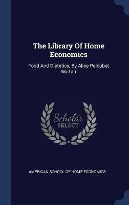 The Library of Home Economics on Hardback