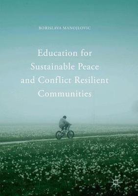 Education for Sustainable Peace and Conflict Resilient Communities by Borislava Manojlovic image