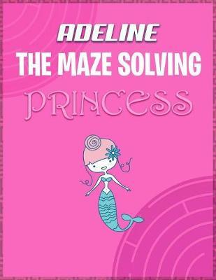 Adeline the Maze Solving Princess image