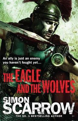 The Eagle and the Wolves (Eagle #4) by Simon Scarrow image