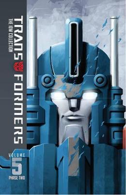 Transformers: IDW Collection Phase Two Volume 5 on Hardback by Chris Metzen