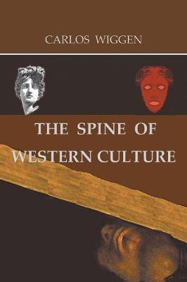 The Spine of Western Culture by Carlos Wiggen image