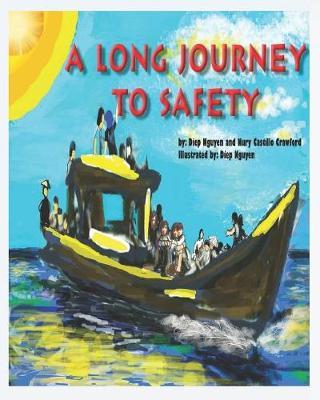 A Long Journey to Safety by Nury Castillo Crawford image