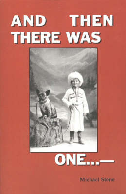 And Then There Was One... on Paperback by Michael Stone