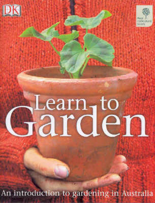 Learn to Garden: an Introduction to Gardening in Australia by Kindersley Dorling image