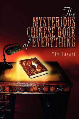 The Mysterious Chinese Book of Everything by Tim Casart image