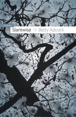 Slantwise by Betty Adcock image