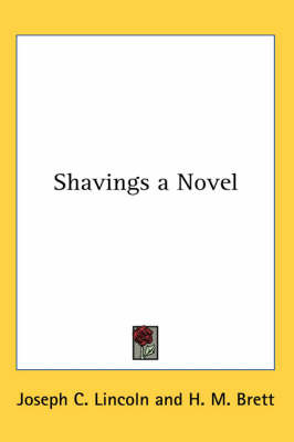 Shavings a Novel by Joseph C Lincoln image