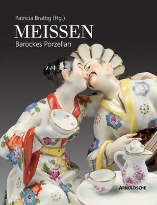 Meissen: Barockes Porzellan by Patricia Brattig image