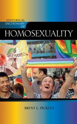 Historical Dictionary of Homosexuality by Brent Pickett image
