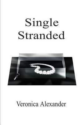 Single Stranded by Veronica Alexander image