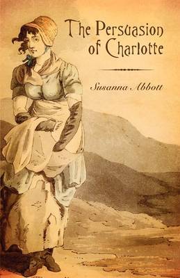 The Persuasion of Charlotte by Susanna Abbott image