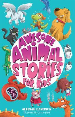 Awesome Animal Stories for Kids by Aleesah Darlison image