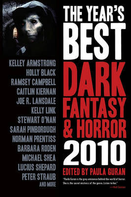 The Year's Best Dark Fantasy & Horror: 2010 Edition by Kelley Armstrong image