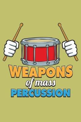 Weapons Of Mass Percussion image