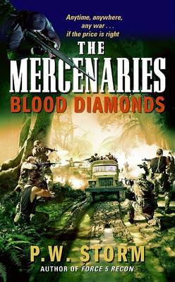 Mercenaries: The Blood Diamond by P.W. Storm image
