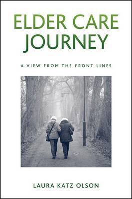 Elder Care Journey by Laura Katz Olson image