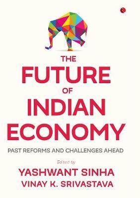 THE FUTURE OF INDIAN ECONOMY on Hardback