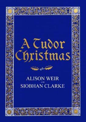 A Tudor Christmas by Alison Weir image