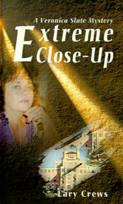 Extreme Close-Up on Paperback by Lary Crews