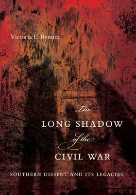 The Long Shadow of the Civil War by Victoria E. Bynum image