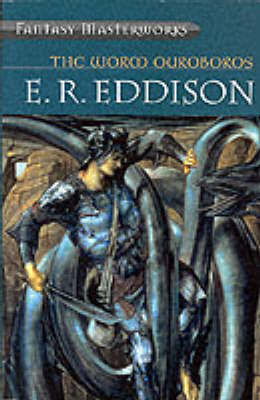 The Worm Ouroboros (Fantasy Masterworks #3) by E.R. Eddison image