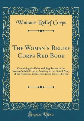 The Woman's Relief Corps Red Book by Woman's Relief Corps image