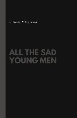 All the Sad Young Men by F.Scott Fitzgerald image