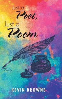 Just a Poet, Just a Poem by Kevin Browne image