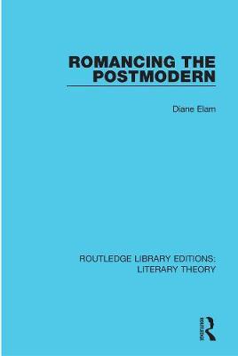 Romancing the Postmodern by Diane Elam image