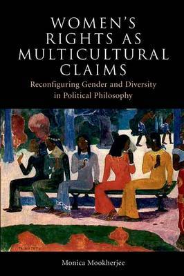 Women's Rights as Multicultural Claims by Monica Mookherjee image