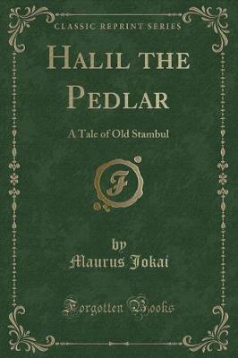 Halil the Pedlar by Maurus Jokai image