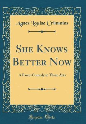 She Knows Better Now by Agnes Louise Crimmins image
