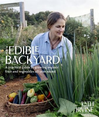 The Edible Backyard by Kath Irvine image