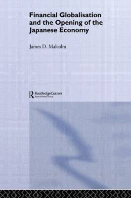 Financial Globalization and the Opening of the Japanese Economy by James Peller Malcolm image