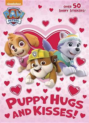 Puppy Hugs and Kisses! (Paw Patrol) by Golden Books image