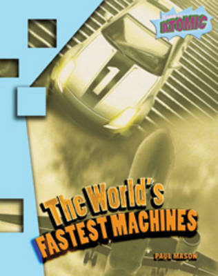 World's Fastest Machines by Paul Mason image
