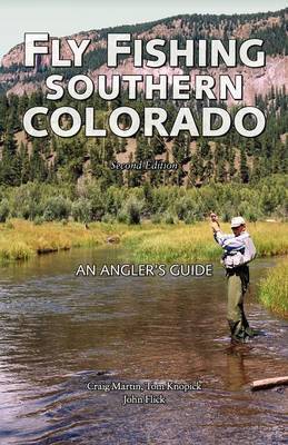 Fly Fishing Southern Colorado by Craig Martin image