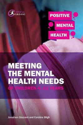 Meeting the Mental Health Needs of Children 4-11 Years by Jonathan Glazzard image