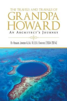 The Travels and Travails of Grandpa Howard by Howard Johnson image