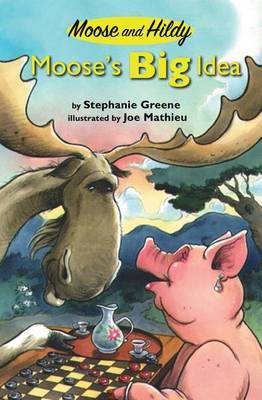 Moose's Big Idea by Stephanie Greene image