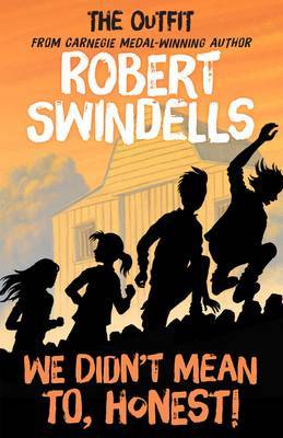 We Didn't Mean To, Honest by Robert Swindells image
