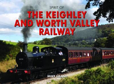 Spirit of the Keighley and Worth Valley Railway by Mike Heath image