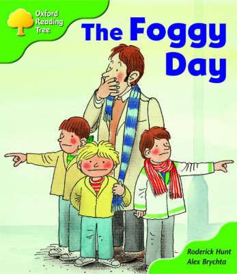 Oxford Reading Tree: Stage 2: More Storybooks B: the Foggy Day on Paperback by Roderick Hunt