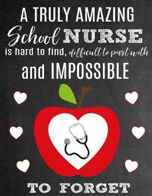 A Truly Amazing School Nurse Is Hard to Find, Difficult to Part with and Impossible to Forget image