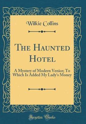 The Haunted Hotel by Wilkie Collins image