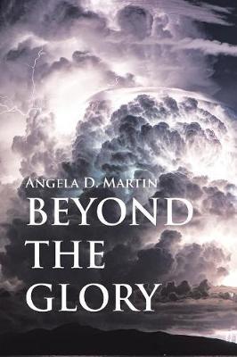Beyond the Glory by Angela D Martin image
