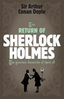 Sherlock Holmes: The Return of Sherlock Holmes (Sherlock Complete Set 6) by Arthur Conan Doyle image