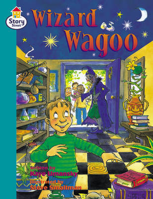 The Wazard Wagoo Story Street Fluent: Step 10, Bk.6: Fluent: Step 10, Bk.6: Wazard Wagoo by Kaye Umansky image